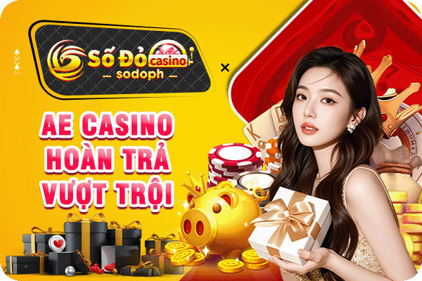 ae casino hoàn trả vượt trội