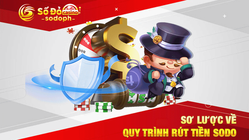 sơ lược về quy trình rút tiền sodo