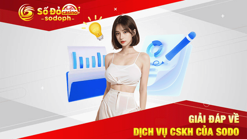 giải đáp về dịch vụ cskh của sodo
