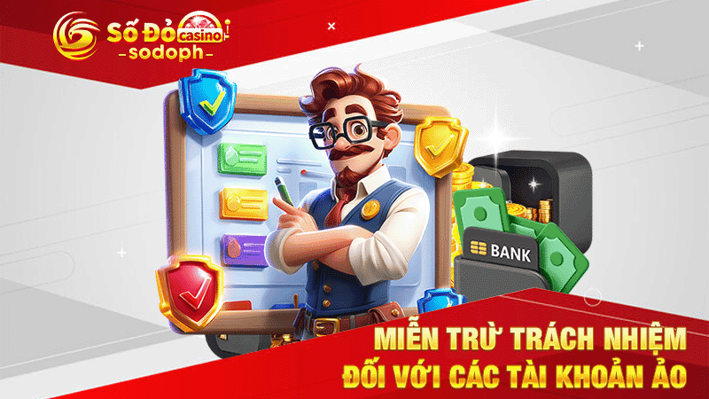 miễn trừ trách nhiệm đối với các tài khoản ảo
